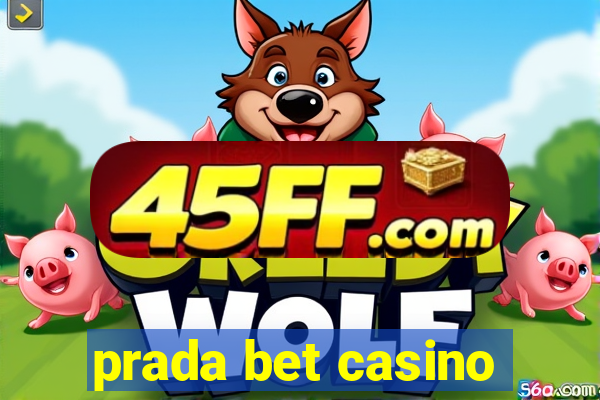 prada bet casino